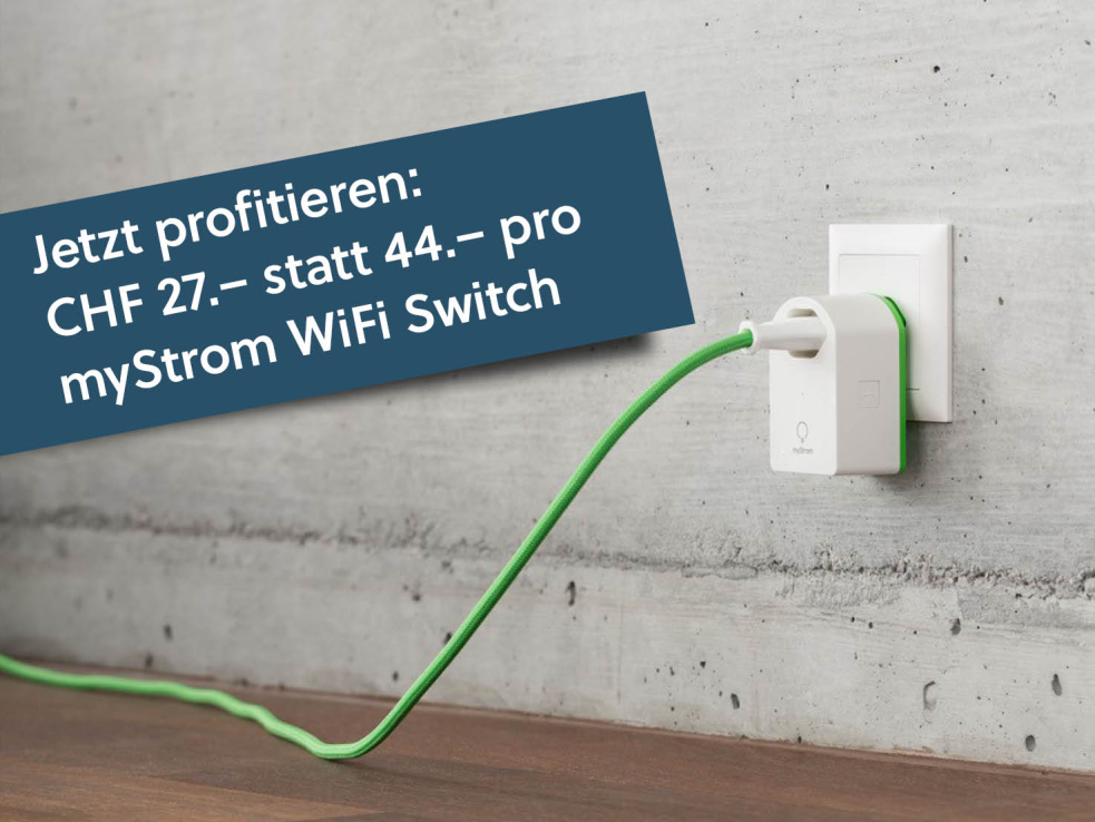 Jetzt profitieren: CHF 27.– statt 44.– pro myStrom WiFi Switch